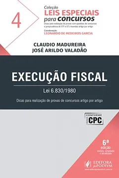 Livro Execução Fiscal: Lei 6.830/1980 (Volume 4) - Resumo, Resenha, PDF, etc.