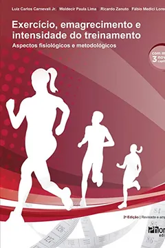 Capa do livro Exercício, Emagrecimento e Intensidade do Treinamento. Aspectos Fisiológicos e Metodológicos