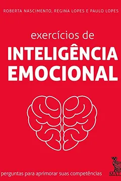 Livro Exercícios de inteligência emocional: 100 perguntas para aprimorar suas competências - Resumo, Resenha, PDF, etc.