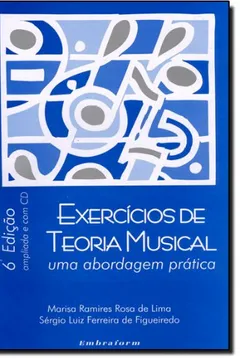 Livro Exercícios de Teoria Musical. Uma Abordagem Prática(+ CD Rom) - Resumo, Resenha, PDF, etc.