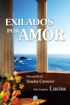 Livro Exilados Por Amor - Resumo, Resenha, PDF, etc.