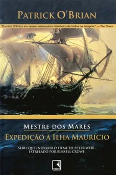 Livro Expedição À Ilha Maurício - Série Mestre Dos Mares - Resumo, Resenha, PDF, etc.