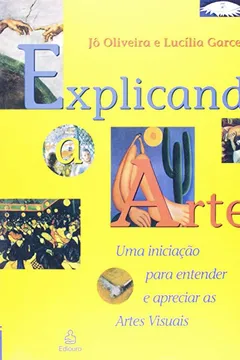 Livro Explicando a Arte - Resumo, Resenha, PDF, etc.