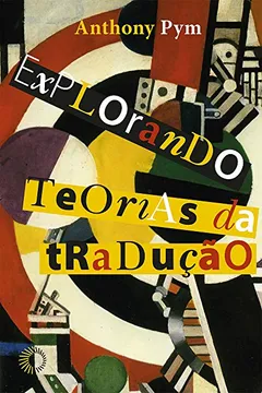 Livro Explorando Teorias da Tradução - Resumo, Resenha, PDF, etc.