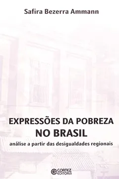 Capa do livro Expressões da Pobreza no Brasil. Análise a Partir das Desigualdades Regionais