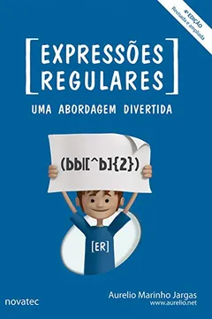 Livro Expressões Regulares. Uma Abordagem Divertida - Resumo, Resenha, PDF, etc.