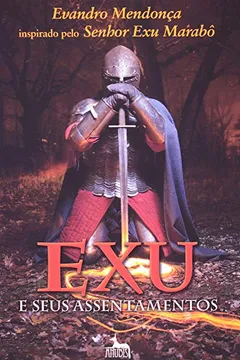 Livro Exu E Seus Assentamentos - Resumo, Resenha, PDF, etc.