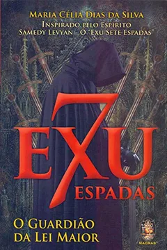 Livro Exu Sete Espadas. O Guardião da Lei do Amor - Resumo, Resenha, PDF, etc.