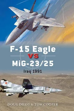 Livro F-15c Eagle Versus MIG-23/25: Iraq 1991 - Resumo, Resenha, PDF, etc.