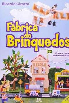 Livro Fabrica de Brinquedos - Resumo, Resenha, PDF, etc.