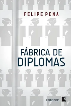 Livro Fábrica de Diplomas - Volume 1 - Resumo, Resenha, PDF, etc.