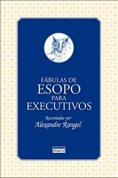 Livro Fabulas de Esopo Para Executivos - Resumo, Resenha, PDF, etc.