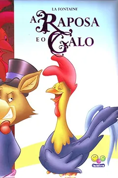 Livro Fabulas Encantadas. A Raposa e o Galo - Resumo, Resenha, PDF, etc.