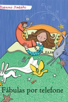 Livro Fábulas por Telefone - Resumo, Resenha, PDF, etc.