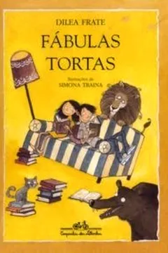 Livro Fábulas Tortas - Resumo, Resenha, PDF, etc.