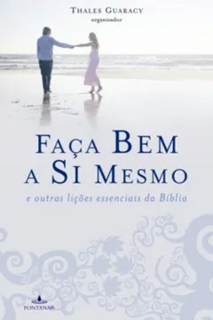 Livro Faça Bem A Si Mesmo - Resumo, Resenha, PDF, etc.