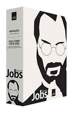 Livro Faça Como Steve Jobs + Inovação - Caixa Steve Jobs com 2 Volumes - Resumo, Resenha, PDF, etc.