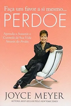 Livro Faça Um Favor a Si Mesmo... Perdoe - Resumo, Resenha, PDF, etc.