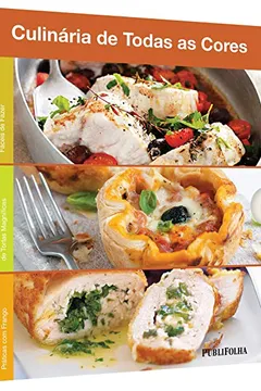 Capa do livro Fáceis de Fazer + Tortas Magníficas + Práticas com Frango - Caixa Culinária de Todas as Cores