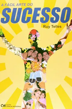 Capa do livro Facil Arte Do Sucesso, A