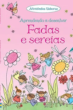 Livro Fadas e Sereias. Apredendo a Desenhar - Resumo, Resenha, PDF, etc.