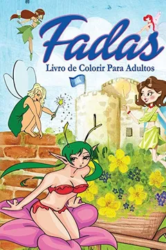 Livro Fadas Livro de Colorir Para Adultos - Resumo, Resenha, PDF, etc.