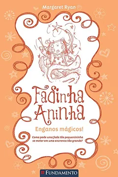 Livro Fadinha Aninha 5. Enganos Mágicos - Resumo, Resenha, PDF, etc.