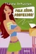 Livro Fala Sério, Professor! - Capa Antiga - Resumo, Resenha, PDF, etc.