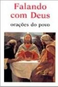 Livro Falando Com Deus - Resumo, Resenha, PDF, etc.