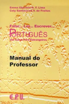 Capa do livro Falar... Ler... Escrever... Português. Um Curso Para Estrangeiros. Manual do Professor