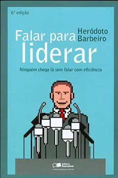 Livro Falar Para Liderar - Resumo, Resenha, PDF, etc.