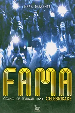 Livro Fama - Resumo, Resenha, PDF, etc.