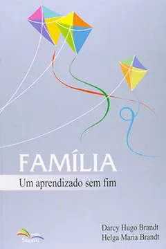 Livro Família. Um Aprendizado sem Fim - Resumo, Resenha, PDF, etc.