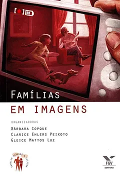 Livro Famílias em Imagens - Resumo, Resenha, PDF, etc.