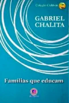 Livro Familias Que Educam - Resumo, Resenha, PDF, etc.