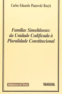 Livro Famílias Simultâneas. da Unidade Codificada a Pluralidade - Resumo, Resenha, PDF, etc.