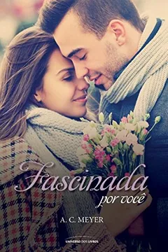 Livro Fascinada por você - Resumo, Resenha, PDF, etc.
