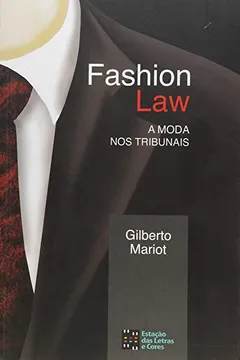 Livro Fashion Law. A Moda nos Tribunais - Resumo, Resenha, PDF, etc.