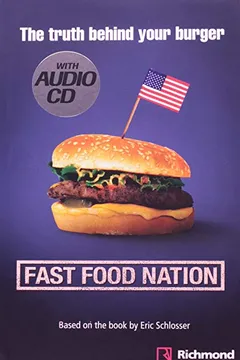 Livro Fast Food Nation. The Truth Behind Your Burger - Resumo, Resenha, PDF, etc.