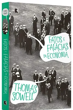 Livro Fatos e Falácias da Economia - Resumo, Resenha, PDF, etc.