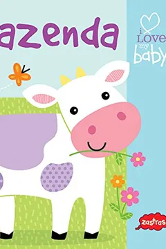 Livro Fazenda - Livro Para Carrinho. Coleção I Love My Baby - Resumo, Resenha, PDF, etc.