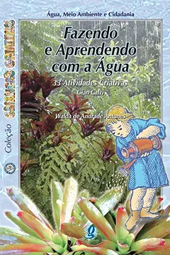 Livro Fazendo e Aprendendo com a Água. 33 Atividades Criativas - Resumo, Resenha, PDF, etc.