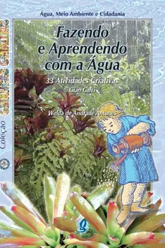 Livro Fazendo E Aprendendo Com A Agua - Resumo, Resenha, PDF, etc.