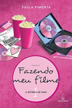 Livro Fazendo Meu Filme 1. A Estreia de Fani - Resumo, Resenha, PDF, etc.