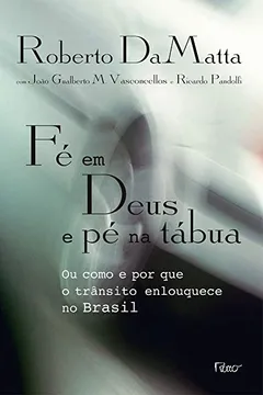 Livro Fé em Deus e Pé na Tábua - Resumo, Resenha, PDF, etc.