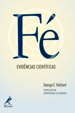 Livro Fé. Evidências Científicas - Resumo, Resenha, PDF, etc.