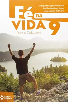 Livro Fé na Vida. 9º Ano - Resumo, Resenha, PDF, etc.