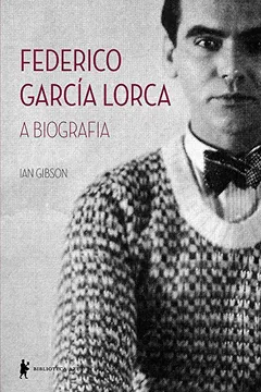 Livro Federico García Lorca. A Biografia - Resumo, Resenha, PDF, etc.
