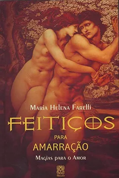 Livro Feitiços para Amarração - Resumo, Resenha, PDF, etc.