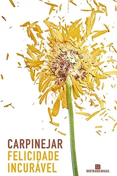 Capa do livro Felicidade Incurável